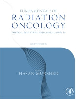Fundamentals of Radiation Oncology: Physical, Biological, and Clinical Aspects