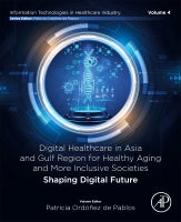 Digital healthcare in Asia and Gulf Region for healthy aging and more inclusive societies: Shaping digital future
