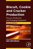 Biscuit, Cookie and Cracker Production: Process, Production and Packaging Equipment