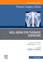 Wellbeing for Thoracic Surgeons, An Issue of Thoracic Surgery   Clinics