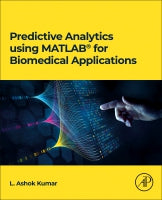 Predictive analytics using MATLAB for Biomedical Applications