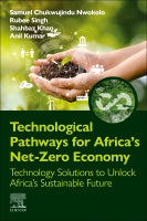Technological Pathways for Africa's Net-Zero Economy: Technology Solutions to Unlock Africa⑈s Sustainable Future