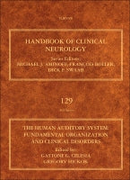 The Human Auditory System: Fundamental Organization and ClinicalDisorder