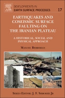 Earthquakes and Coseismic Surface Faulting on the Iranian       Plateau, Volume 17 1E