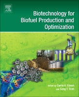 Biotechnologies for Biofuel Production and Optimization