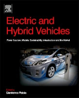 Electric and Hybrid Vehicles: Power Sources, Models, Sustainability, Infrastructure and the Market