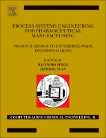 Process Systems Engineering for Pharmaceutical Manufacturing: From Product Design to Enterprise-Wide Decisions