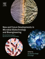 New and Future Developments in Microbial Biotechnology and Bioengineering: Microbial Biotechnology in Agro-Environmental