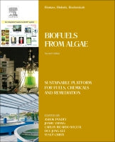 Biomass, Biofuels and Biochemicals: Biofuels from Algae, 2nd ed