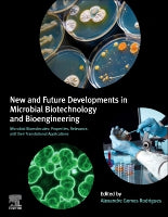 New and Future Developments in Microbial Biotechnology and Bioengineering: Microbial Biomolecules: Properties, Relevance