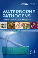 Waterborne Pathogens, Detection Methods and Applications, 2nd: Detection Methods and Applications
