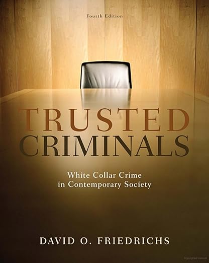Trusted Criminals White Collar Crime