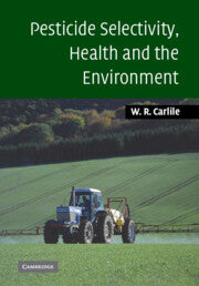 Pesticide Selectivity, Health and the Environment
