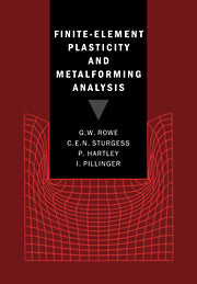 Finite-Element Plasticity and Metalforming Analysis