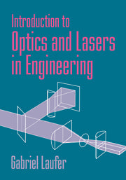 Introduction to Optics and Lasers in Engineering