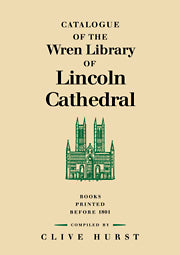 Catalogue of the Wren Library of Lincoln Cathedral
