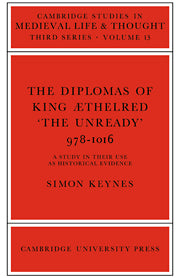 The Diplomas of King Aethlred 'the Unready' 978–1016