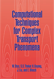 Computational Techniques for Complex Transport Phenomena