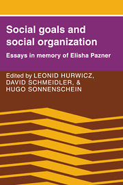 Social Goals and Social Organization