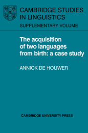 The Acquisition of Two Languages from Birth
