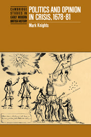 Politics and Opinion in Crisis, 1678–81