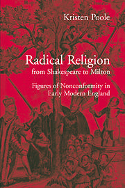 Radical Religion from Shakespeare to Milton