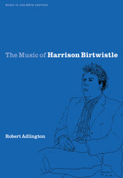 The Music of Harrison Birtwistle