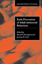 Early Prevention of Adult Antisocial Behaviour