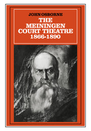 The Meiningen Court Theatre 1866–1890