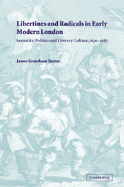 Libertines and Radicals in Early Modern London