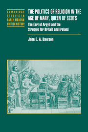 The Politics of Religion in the Age of Mary, Queen of Scots