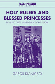 Holy Rulers and Blessed Princesses