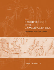 The Crucified God in the Carolingian Era