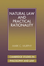 Natural Law and Practical Rationality