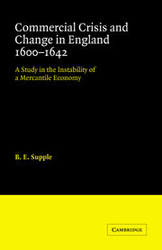 Commercial Crisis and Change in England 1600-1642