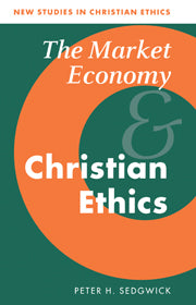 The Market Economy and Christian Ethics