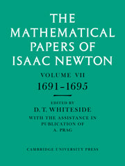 The Mathematical Papers of Isaac Newton: Volume 7, 1691–1695