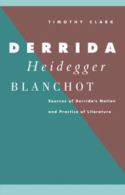 Derrida, Heidegger, Blanchot