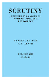 Scrutiny: A Quarterly Review vol. 13 1945-46