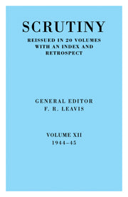 Scrutiny: A Quarterly Review vol. 12 1944-45