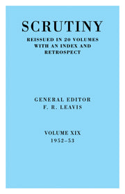 Scrutiny: A Quarterly Review vol. 19 1952-53