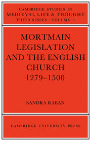Mortmain Legislation and the English Church 1279–1500