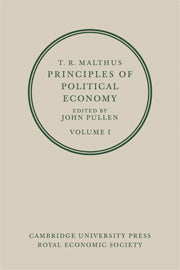 T. R. Malthus: Principles of Political Economy: Volume 1