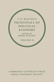 T. R. Malthus: Principles of Political Economy: Volume 2