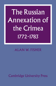 The Russian Annexation of the Crimea 1772–1783