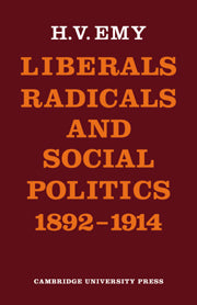 Liberals, Radicals and Social Politics 1892–1914