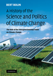 A History of the Science and Politics of Climate Change