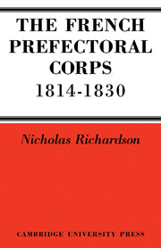 The French Prefectorial Corps 1814–1830