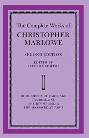 The Complete Works of Christopher Marlowe: Volume 1, Dido, Queen of Carthage, Tamburlaine, The Jew of Malta, The Massacre at Paris