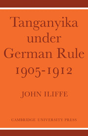 Tanganyika Under German Rule 1905–1912